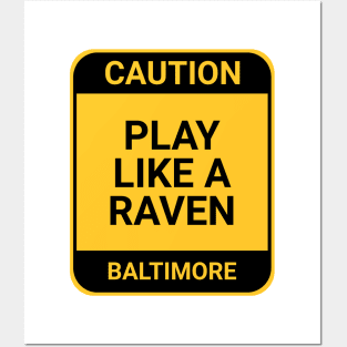 PLAY LIKE A RAVEN Posters and Art